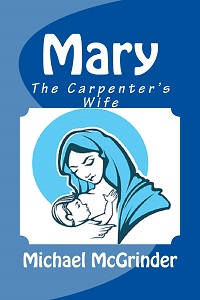 Mary The Carpenter's Wife 